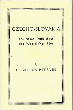 Czecho-Slovakia - The Naked Truth about the World War Plot