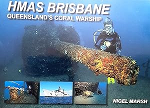 HMAS Brisbane: Queensland's Coral Warship.