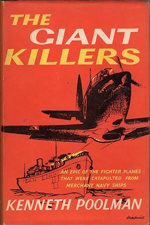 The Giant Killers: A Documentary Story of the Camp-Ships