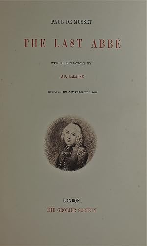 The Last Abbe and The Mouche with illustrations by AD. Lalauze preface by Anatole France Luxembou...