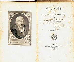 Mémoires ou souvenirs et anecdotes, par M. le comte de Ségur. 3 vol.