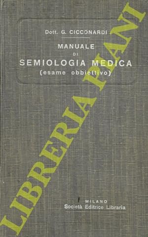 Manuale di semiologia medica (esame obbiettivo).