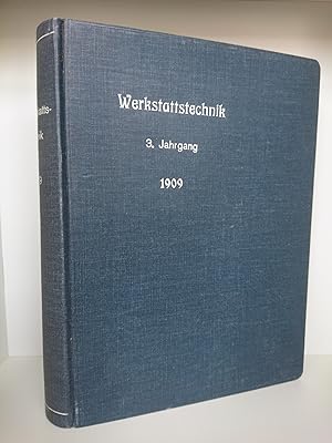 Werkstattstechnik. Zeitschrift für Anlage und Betrieb von Fabriken und für Herstellungsverfahren....
