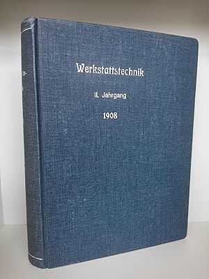 Werkstattstechnik. Zeitschrift für Anlage und Betrieb von Fabriken und für Herstellungsverfahren....