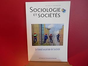 SOCIOLOGIE ET SOCIETES LE TRAVAIL AU PRISME DE L'ACTIVITE