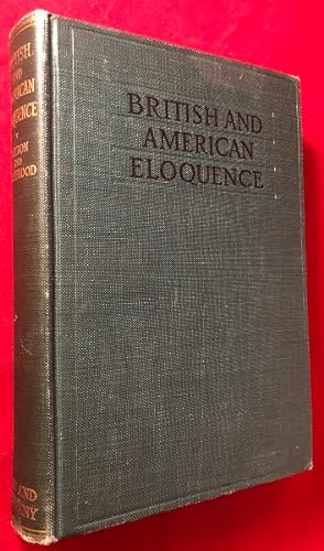 British and American Eloquence (ASSOCIATION COPY SIGNED BY AUTHOR W/ SIGNED TLS FROM MICHIGAN GOV...
