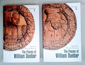 The Poems of William Dunbar [2 vols.].