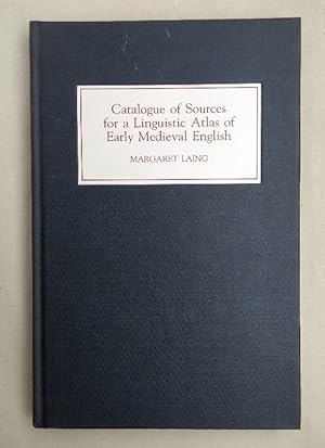 Catalogue of Sources for a Linguistic Atlas of Early Medieval English.