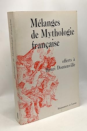 Mélanges de mythologie française offerts à Henri Dontenville