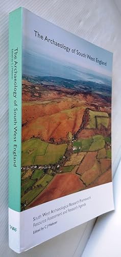 The Archaeology of South West England - South West Archaeological Research Framework, Resource As...