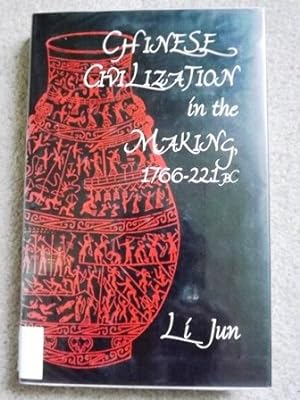 Chinese Civilization in the Making, 1766-221 BC