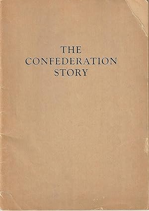 The Confederation Story.