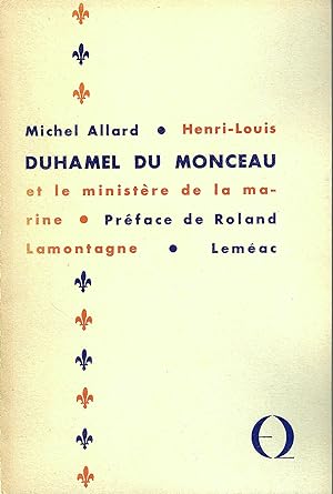 Henri-Louis Duhamel du Monceau et le ministère de la marine