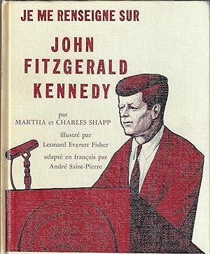 Je me renseigne sur John Fitzgerald Kennedy.