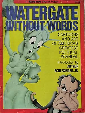 Watergate without Words: Cartoons and Art of America's Greatest Political Scandal