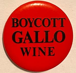 Boycott Gallo Wine (pinback button)