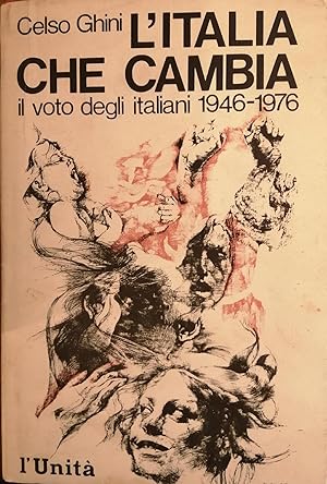L'ITALIA CHE CAMBIA. IL VOTO DEGLI ITALIANI 1946-1976