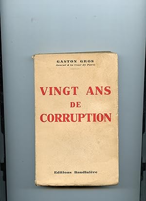 VINGT ANS DE CORRUPTION