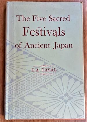 THE FIVE SACRED FESTiVALS OF ANCIENT JAPAN their Symbolism & Historical Development