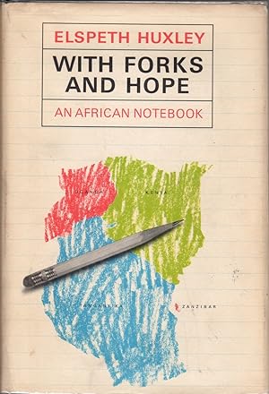 With Forks and Hope: An African Notebook