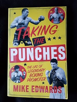 Taking the punches : the life of legendary boxing promoter