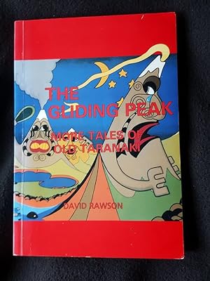 The Gliding Peak. More Tales of Old Taranaki