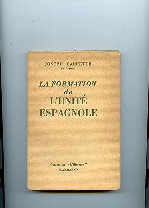 LA FORMATION DE L' UNITÉ ESPAGNOLE