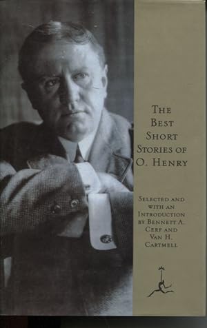 THE BEST SHORT STORIES OF O. HENRY Selected and with an Introduction by Bennett a Cerf and Van H ...