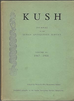 Kush: Journal of the Sudan Antiquities Service Volume XV 1967-1968