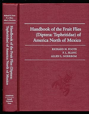 Handbook of the Fruit Flies (Diptera : Tephritidae of America North of Mexico)