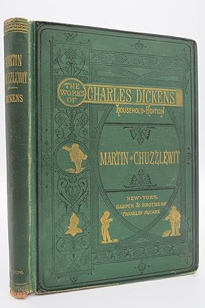 THE LIFE AND ADVENTURES OF MARTIN CHUZZLEWIT (FROM THE WORKS OF CHARLES DICKENS HOUSEHOLD EDITION...