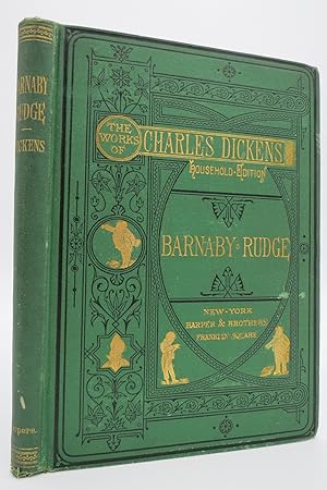 BARNABY RUDGE (FROM THE WORKS OF CHARLES DICKENS HOUSEHOLD EDITION) (Fine Victorian Binding)