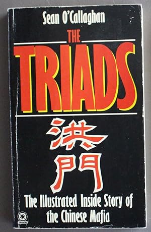 THE TRIADS The Illustrated Inside Story of the Chinese Mafia