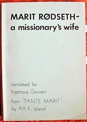 Marit Rodseth. A Missionary's Wife