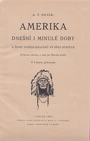 Amerika dneÅ¡ní i minulé doby a Å¾ivot naÅ¡ich krajanÅ ve Spoj. Státech. Filmové obrazy z cest po...