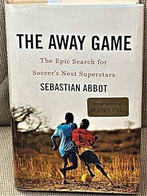 The Away Game, The Epic Search for Soccer's Next Superstars