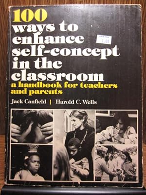 100 WAYS OF ENHANCING SELF CONCEPT IN THE CLASSROOM
