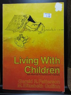 LIVING WITH CHILDREN: New methods for parents and teachers