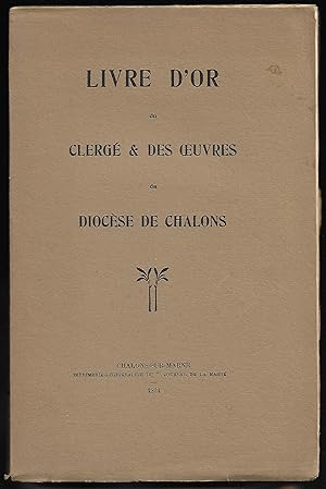 Livre d'OR du Clergé & des Oeuvres du Diocèse de CHALONS