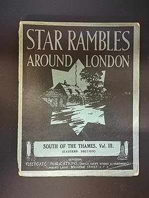 Star Rambles Around London; South of the Thames. Vol. III. (Esatern Section)