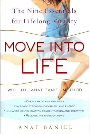 MOVE INTO LIFE: The Nine Essentials for Lifelong Vitality