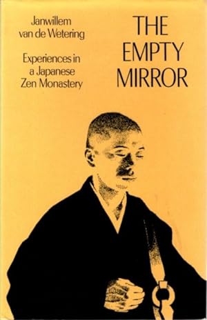 THE EMPTY MIRROR: Experiences in a Japanese Zen Monastary