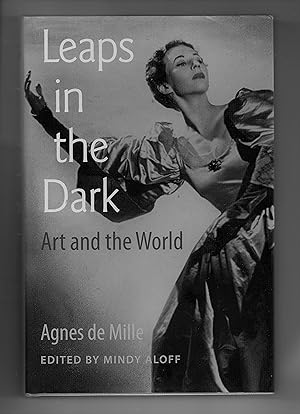 Leaps In The Dark - Art and the World - Agnes de Mille