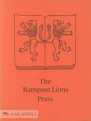 RAMPANT LIONS PRESS, A PRINTING WORKSHOP THROUGH FIVE DECADES.|THE