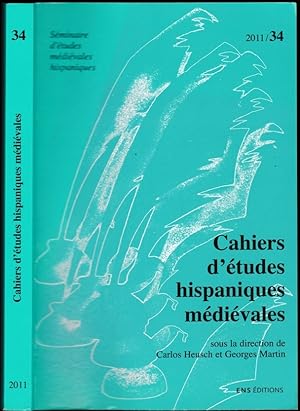 Cahiers d'études hispaniques médiévales. N° 34 (2011) : Obéissance et désobéissance dans la pénin...