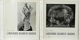 L'orfèvrerie religieuse Liègeoise du XVe siècle à la révolution. 2 Bände. Liège 1966. 4to. 407 Se...
