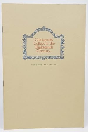 Chicagoans Collect in the Eighteenth Century