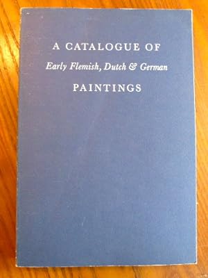 A Catalogue of Early Flemish, Dutch and German Paintings. The Metropolitan Museum Modern Art, New...