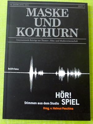 Maske und Kothurn - 58. Jahrgang. Heft 3. Internationale Beiträge zur Theaterwissenschaft. /. Hör...