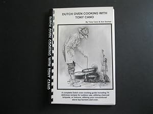DUTCH OVEN COOKING WITH TONY CANO